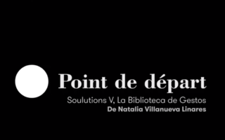 #POINT DE DEPART
La increíble artista Natalia Villanueva Linares nos cuenta sobre su Exposición Soulutions V, La Biblioteca de Gestos, la obra que la inspira y que pueden esperar los visitantes.
Exposición abierta desde el 12 de febrero hasta el 29 de marzo del 2020.